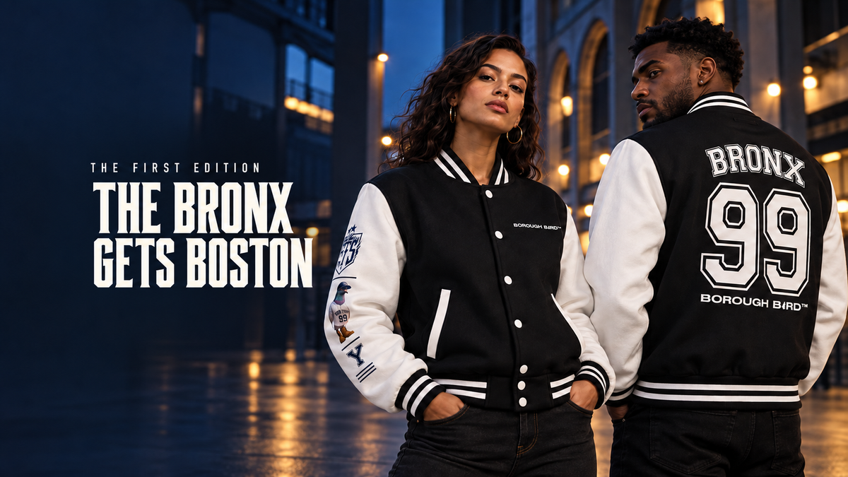 Bronx Borough Bird No. 99 varsity jackets beneath the headline The Bronx Gets Boston